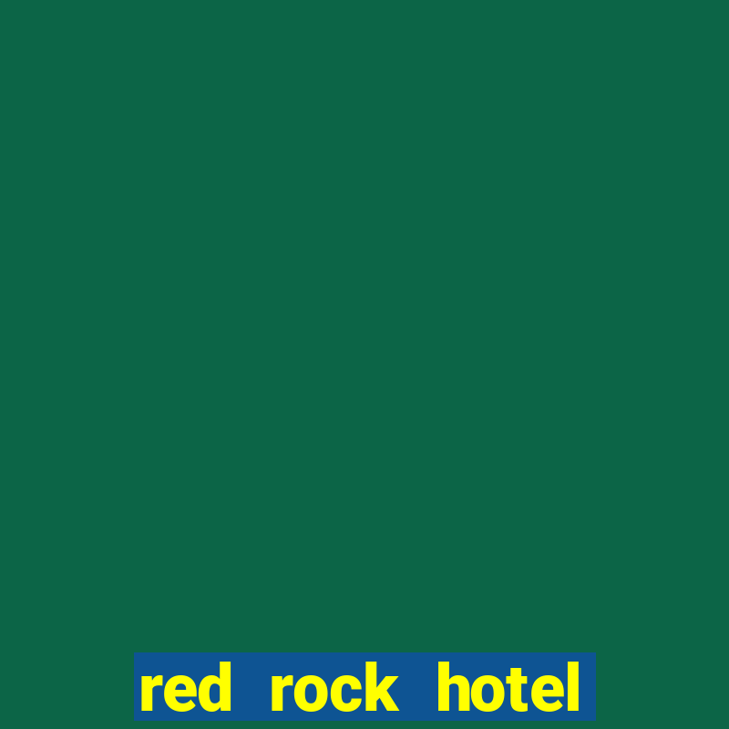 red rock hotel casino las vegas