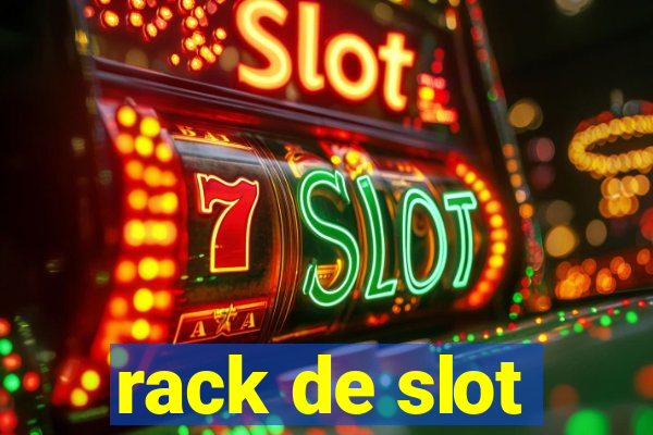 rack de slot