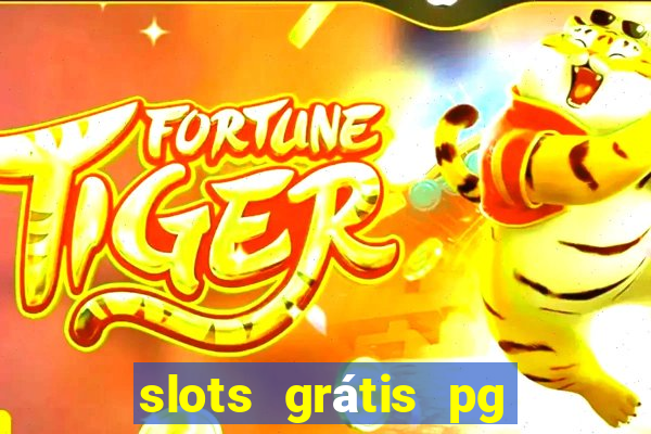 slots grátis pg soft slot demo