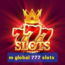 m global 777 slots