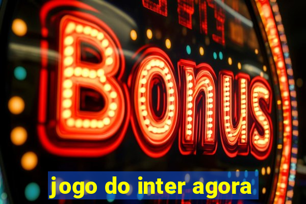 jogo do inter agora