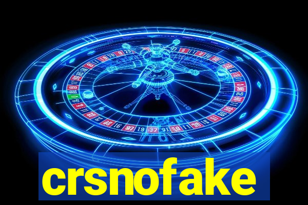 crsnofake