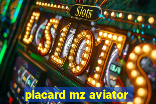 placard mz aviator