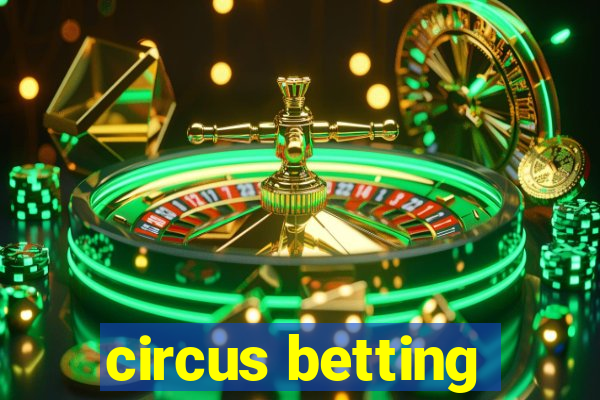 circus betting