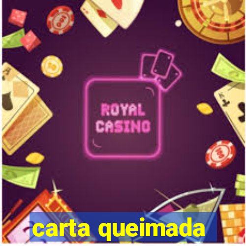 carta queimada