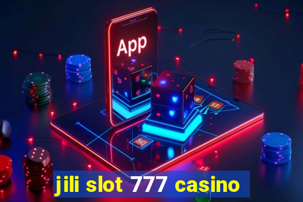 jili slot 777 casino