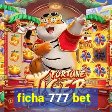 ficha 777 bet