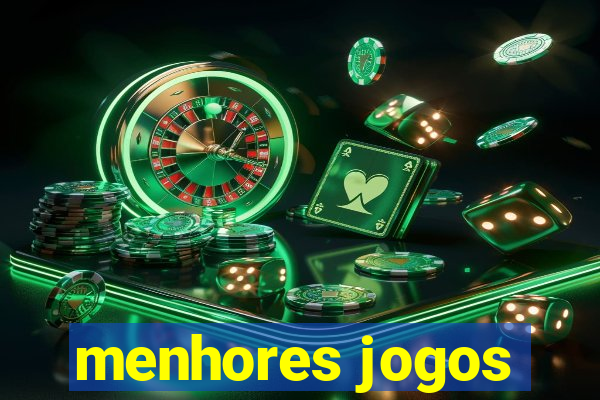 menhores jogos