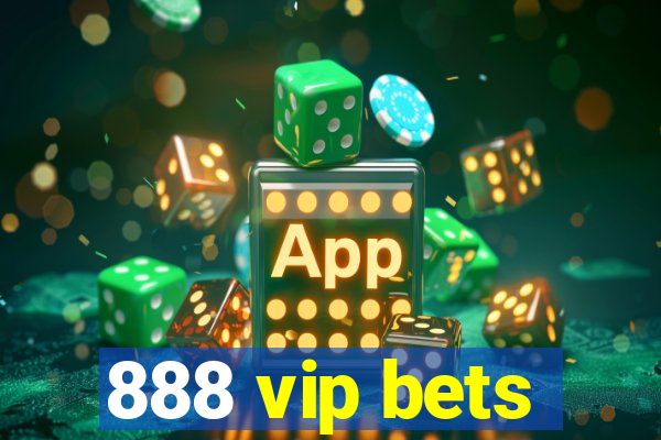 888 vip bets