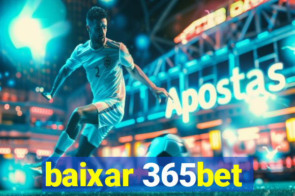 baixar 365bet