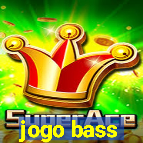 jogo bass