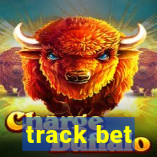 track bet