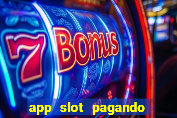 app slot pagando no cadastro