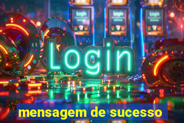 mensagem de sucesso