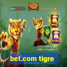 bet.com tigre