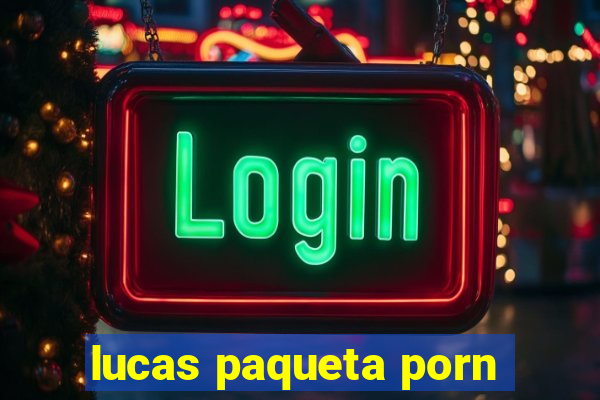 lucas paqueta porn