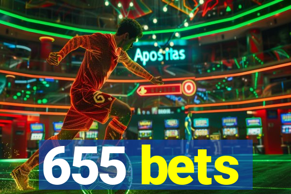 655 bets