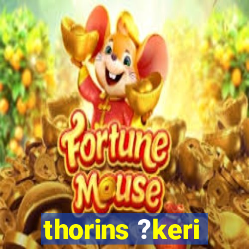 thorins ?keri