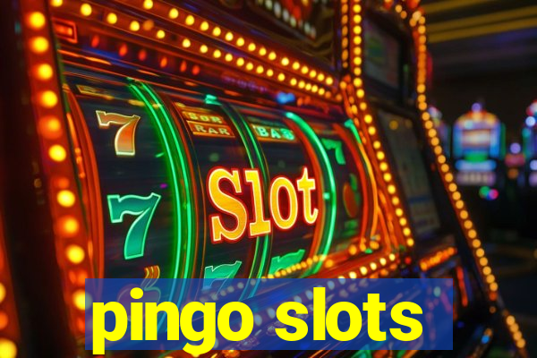 pingo slots