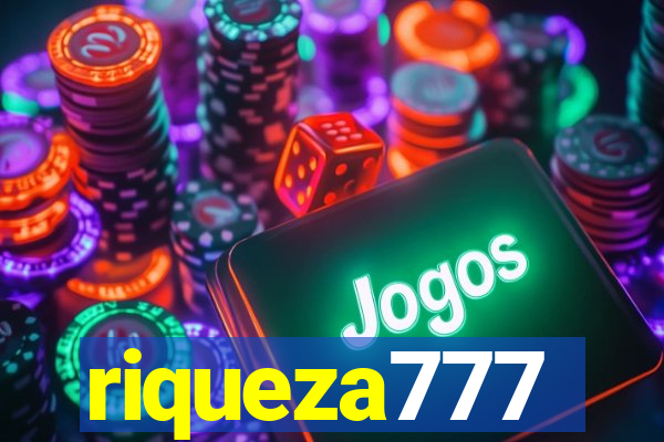 riqueza777