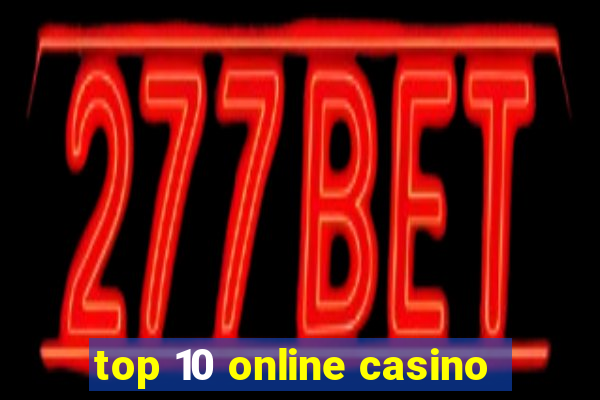 top 10 online casino