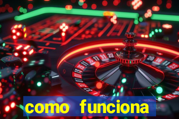 como funciona casino online