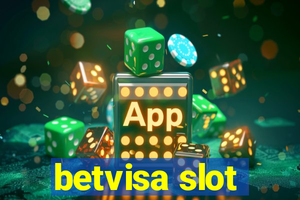 betvisa slot