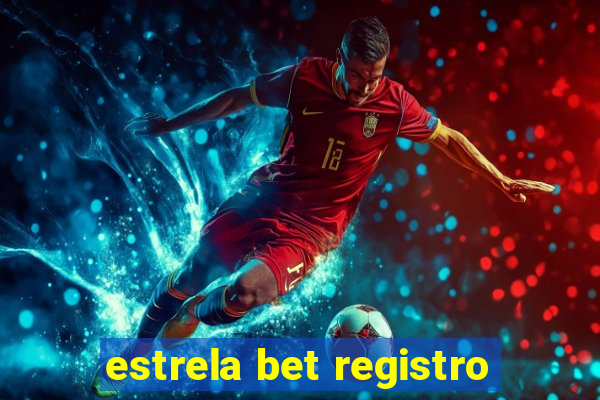 estrela bet registro