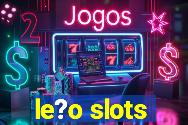 le?o slots