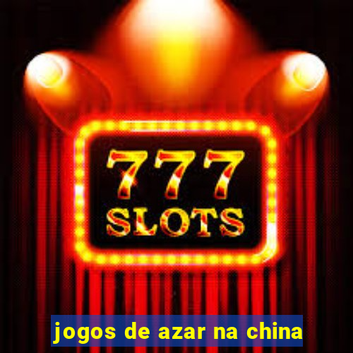 jogos de azar na china