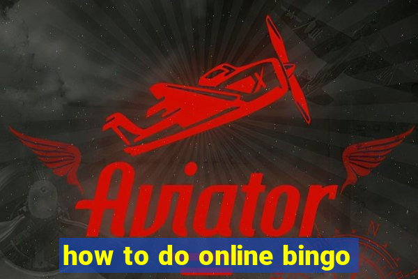 how to do online bingo