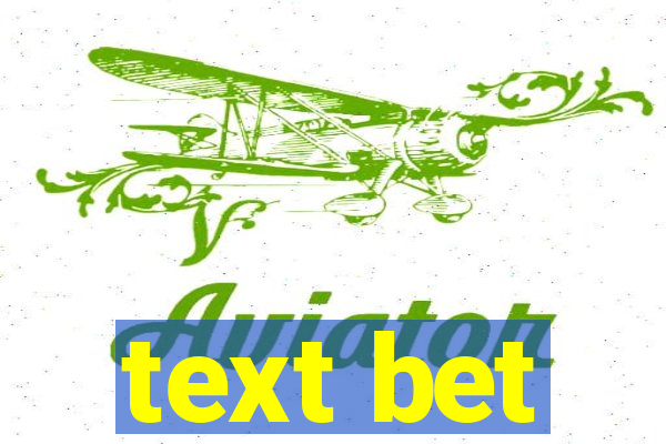 text bet