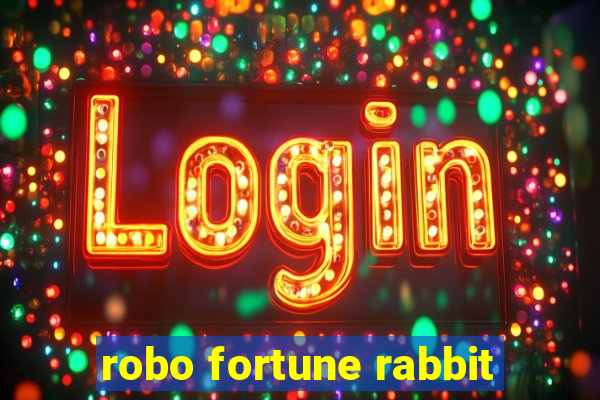 robo fortune rabbit