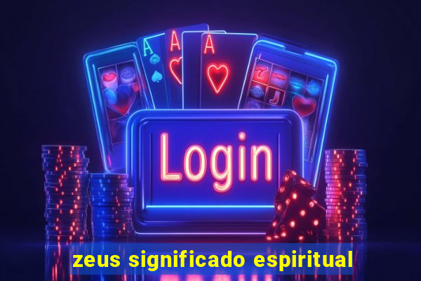 zeus significado espiritual