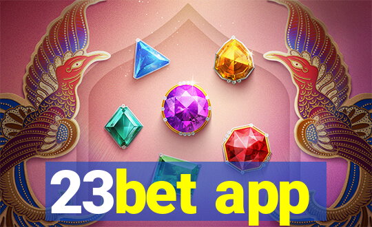 23bet app