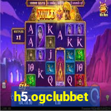 h5.ogclubbet