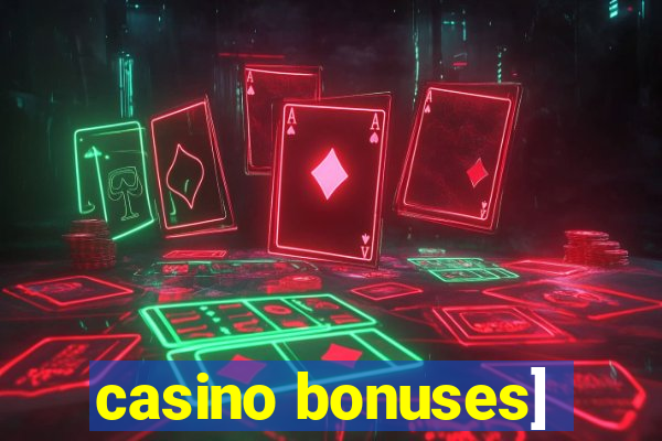 casino bonuses]