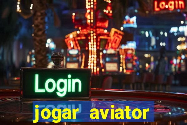 jogar aviator online grátis betano