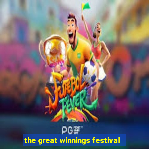 the great winnings festival