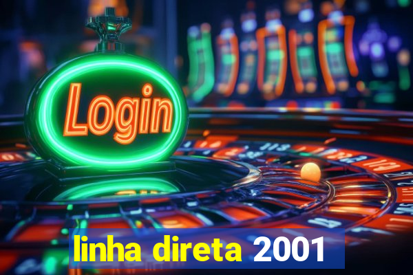 linha direta 2001