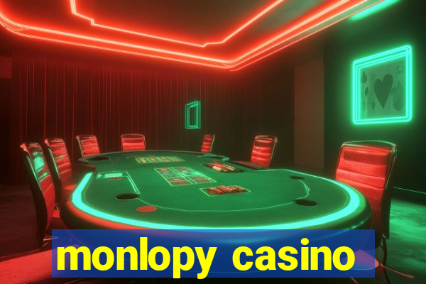 monlopy casino