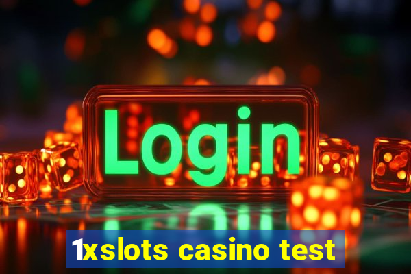 1xslots casino test