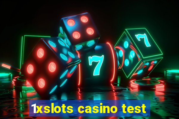 1xslots casino test