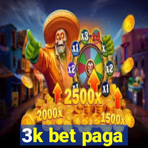 3k bet paga