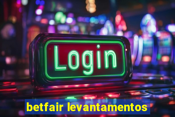 betfair levantamentos