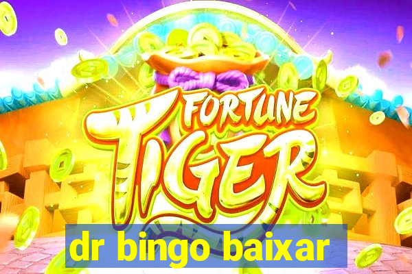 dr bingo baixar