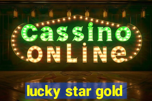 lucky star gold