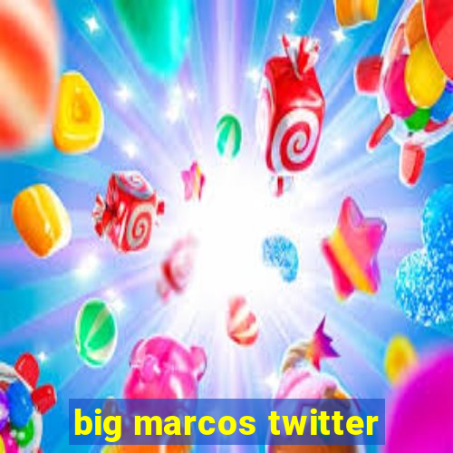 big marcos twitter