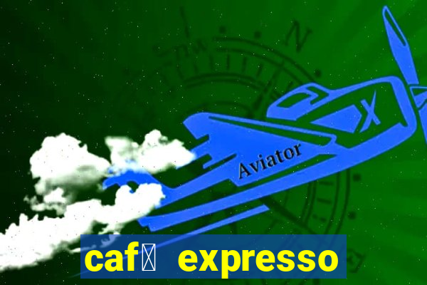 caf茅 expresso patos de minas