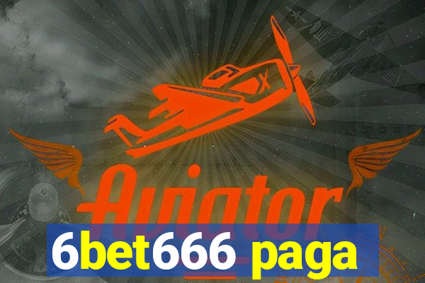 6bet666 paga